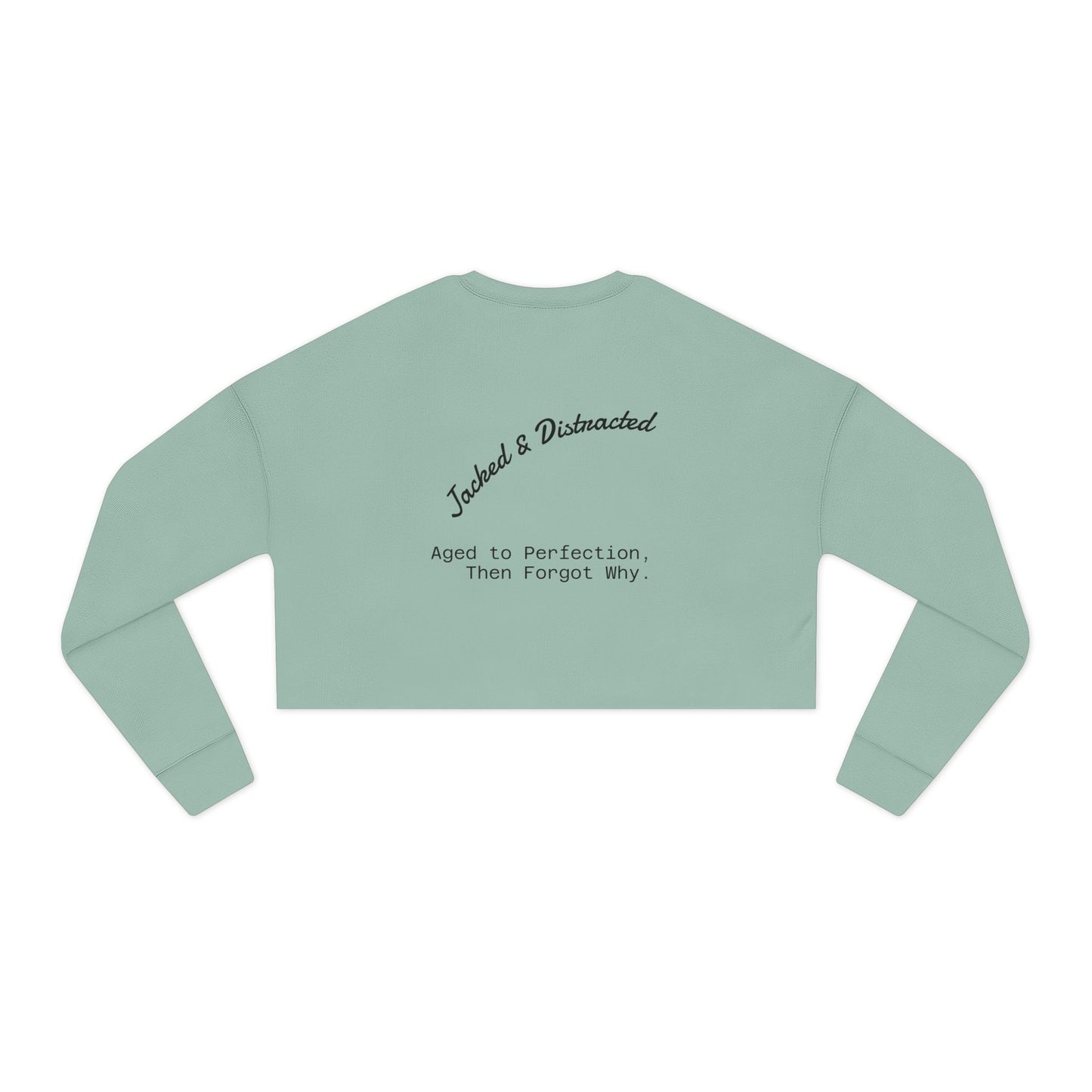 Women’s Cropped Sweatshirt – ADHD Humor & Distracted Inspiration, Gift for Mental Health Awareness, Casual Fashion, Trendy Loungewear