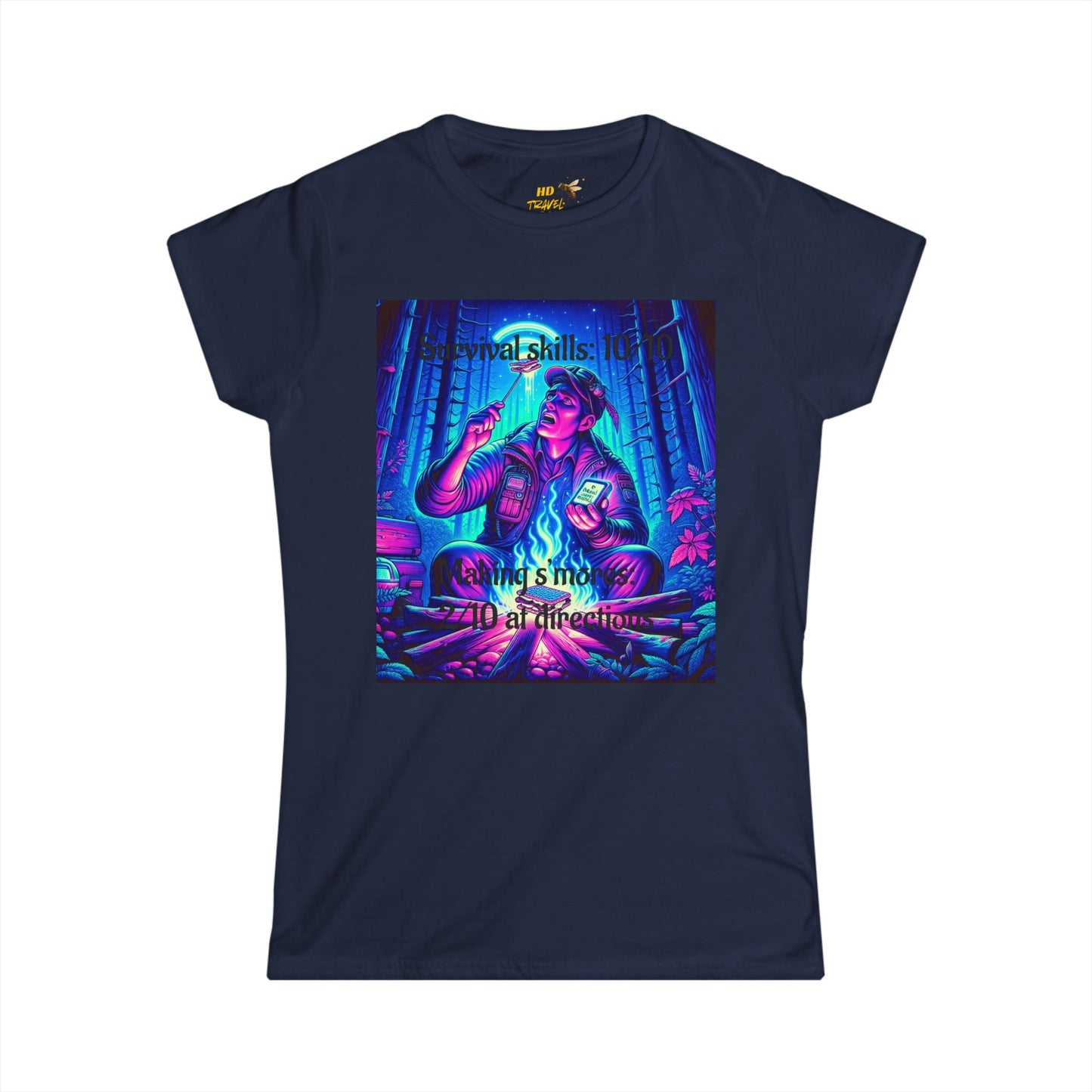 Woman's Soft Style Tee "Survival Skills 10/10. Making Smores: 2/10... At Directions"