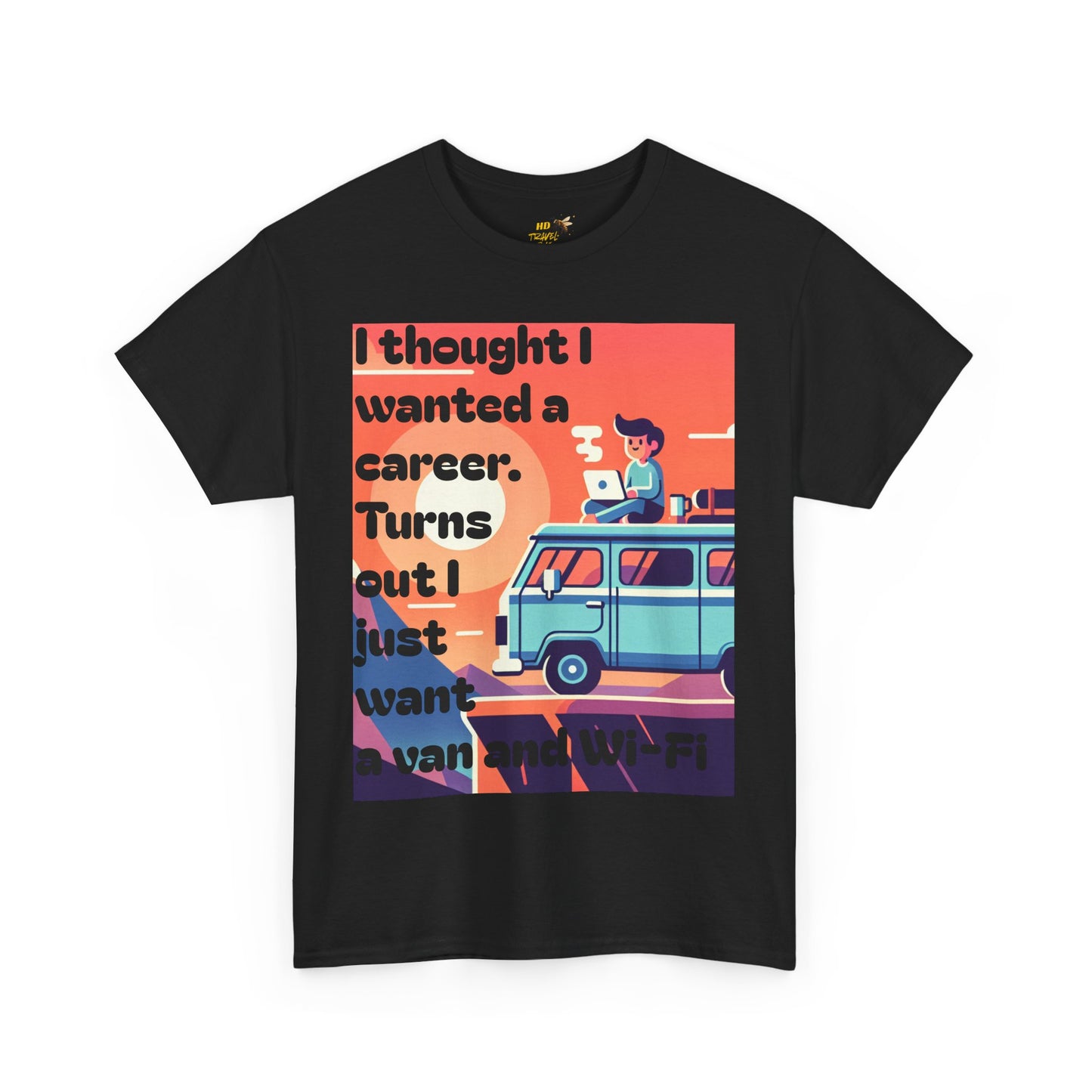 Adventure Spirit Unisex Tee - "I Thought I Wanted A Career, Turns Out I Just Wanted A Van And WIFI" - Motivational, Vacation Vibes, Gift for Travelers, Retro Style