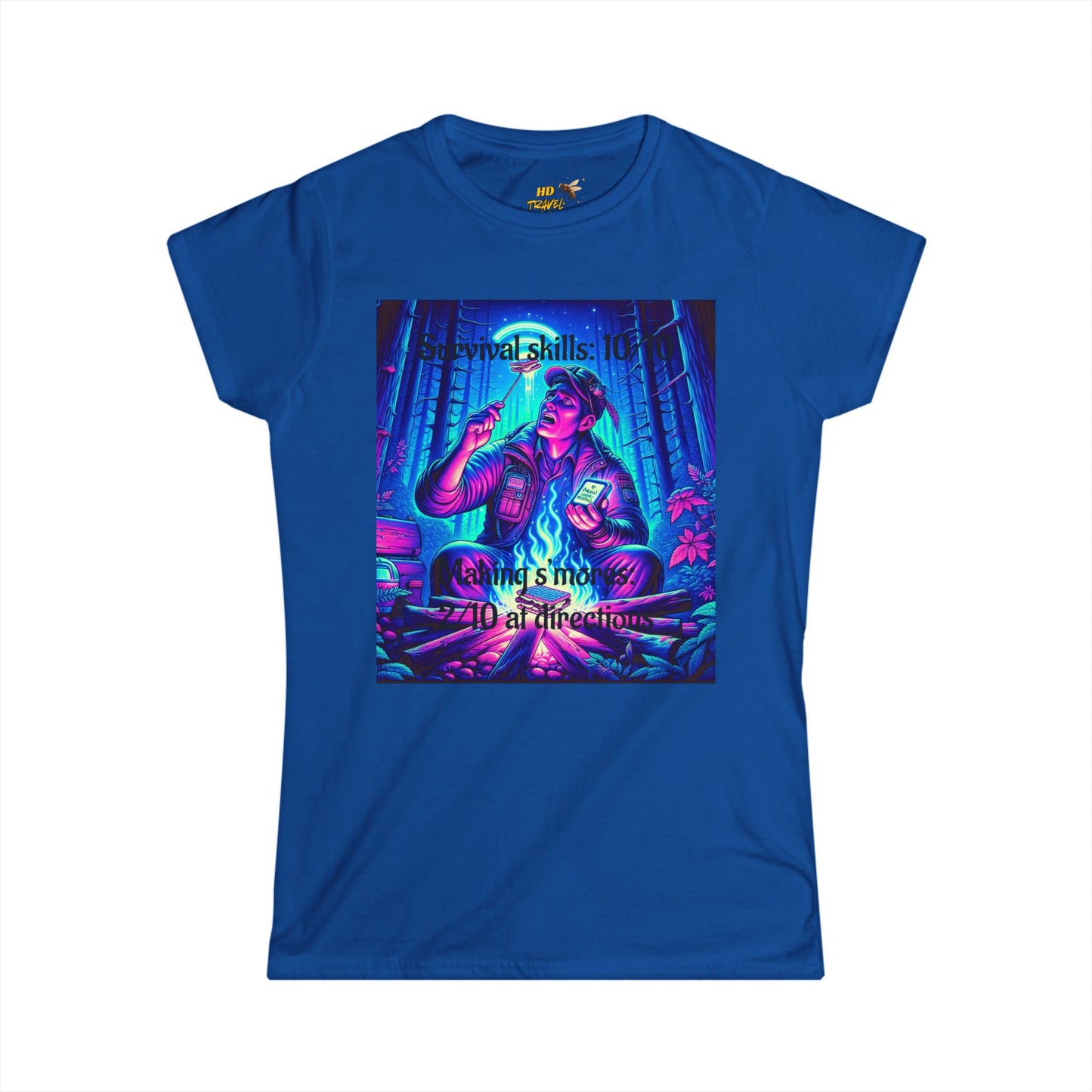 Woman's Soft Style Tee "Survival Skills 10/10. Making Smores: 2/10... At Directions"