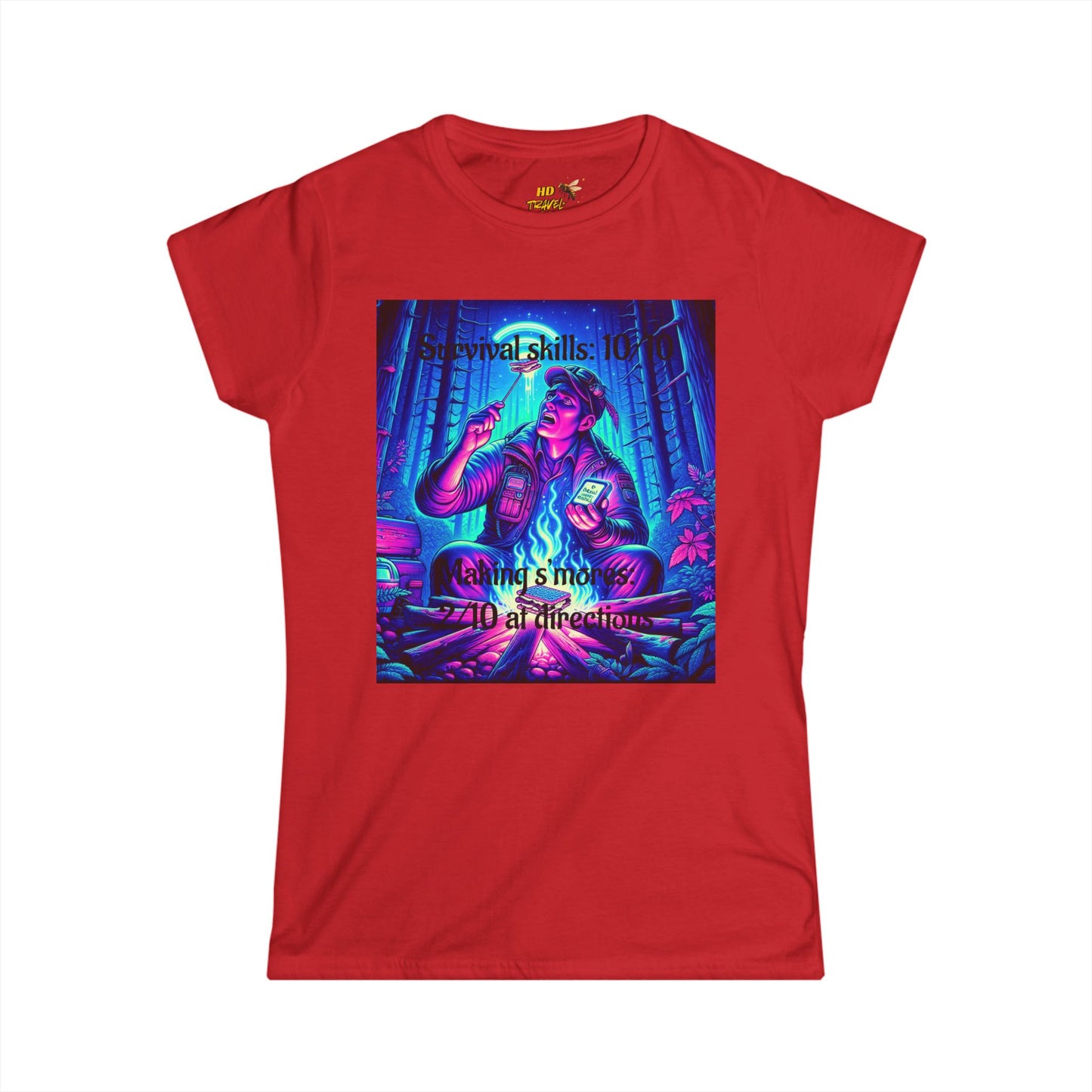 Woman's Soft Style Tee "Survival Skills 10/10. Making Smores: 2/10... At Directions"
