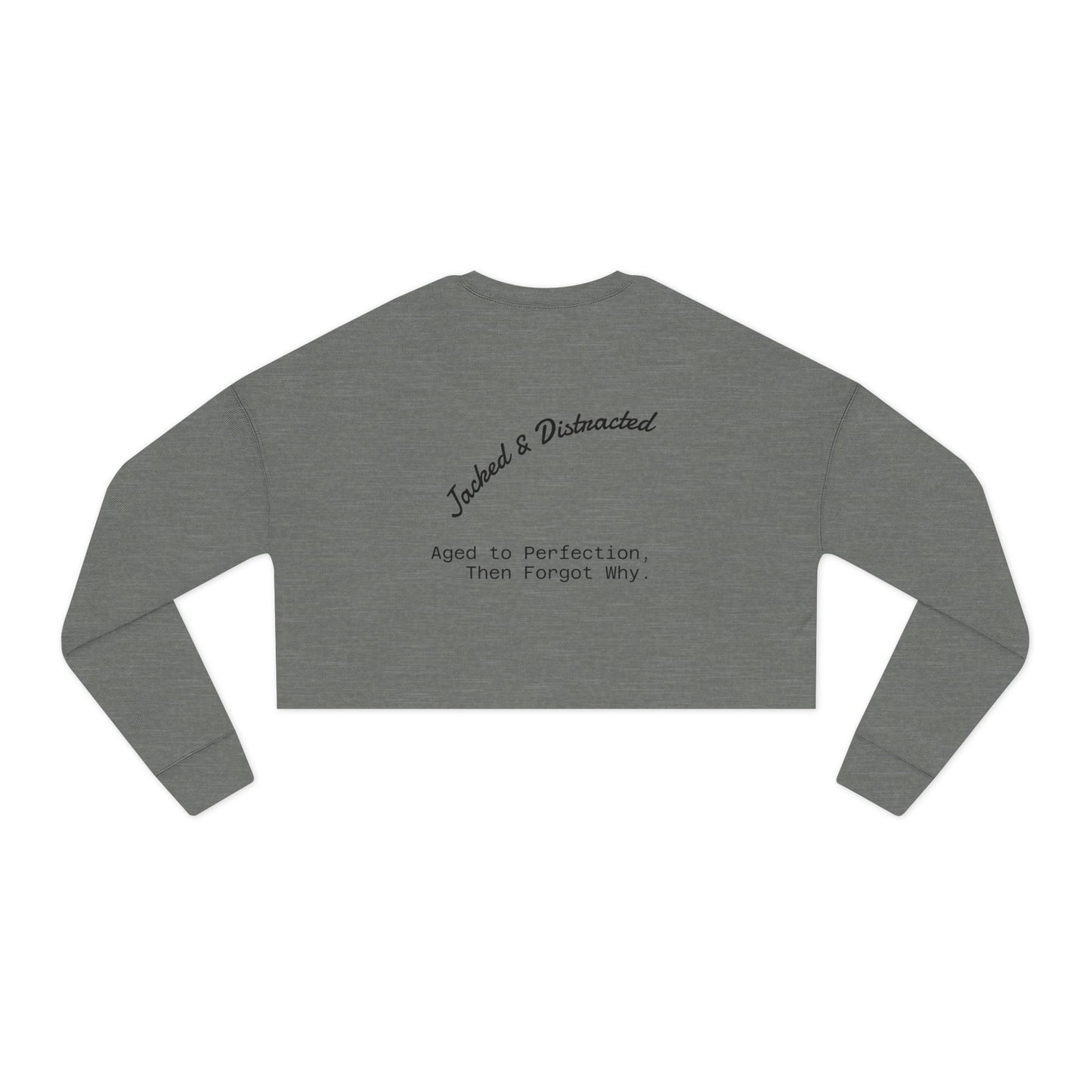 Women’s Cropped Sweatshirt – ADHD Humor & Distracted Inspiration, Gift for Mental Health Awareness, Casual Fashion, Trendy Loungewear