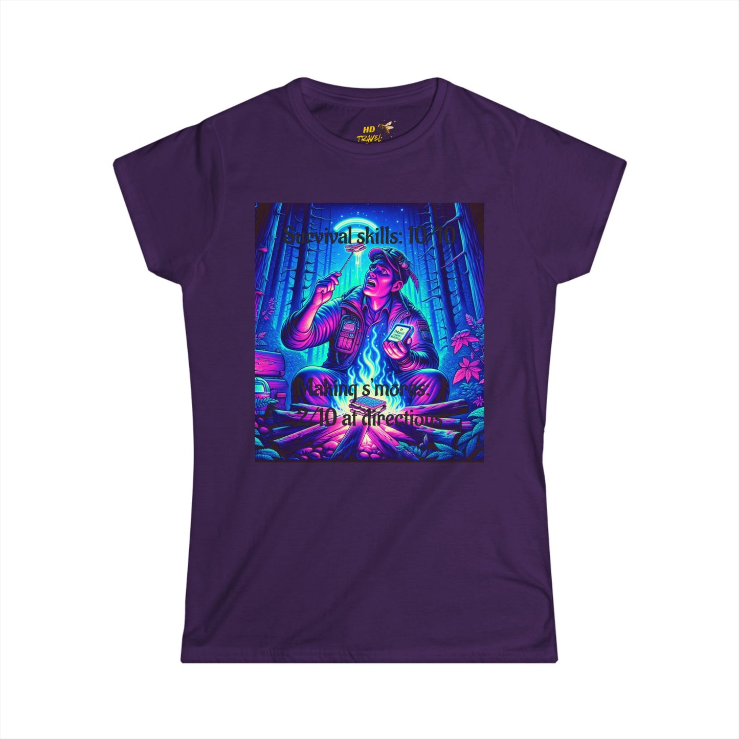 Woman's Soft Style Tee "Survival Skills 10/10. Making Smores: 2/10... At Directions"