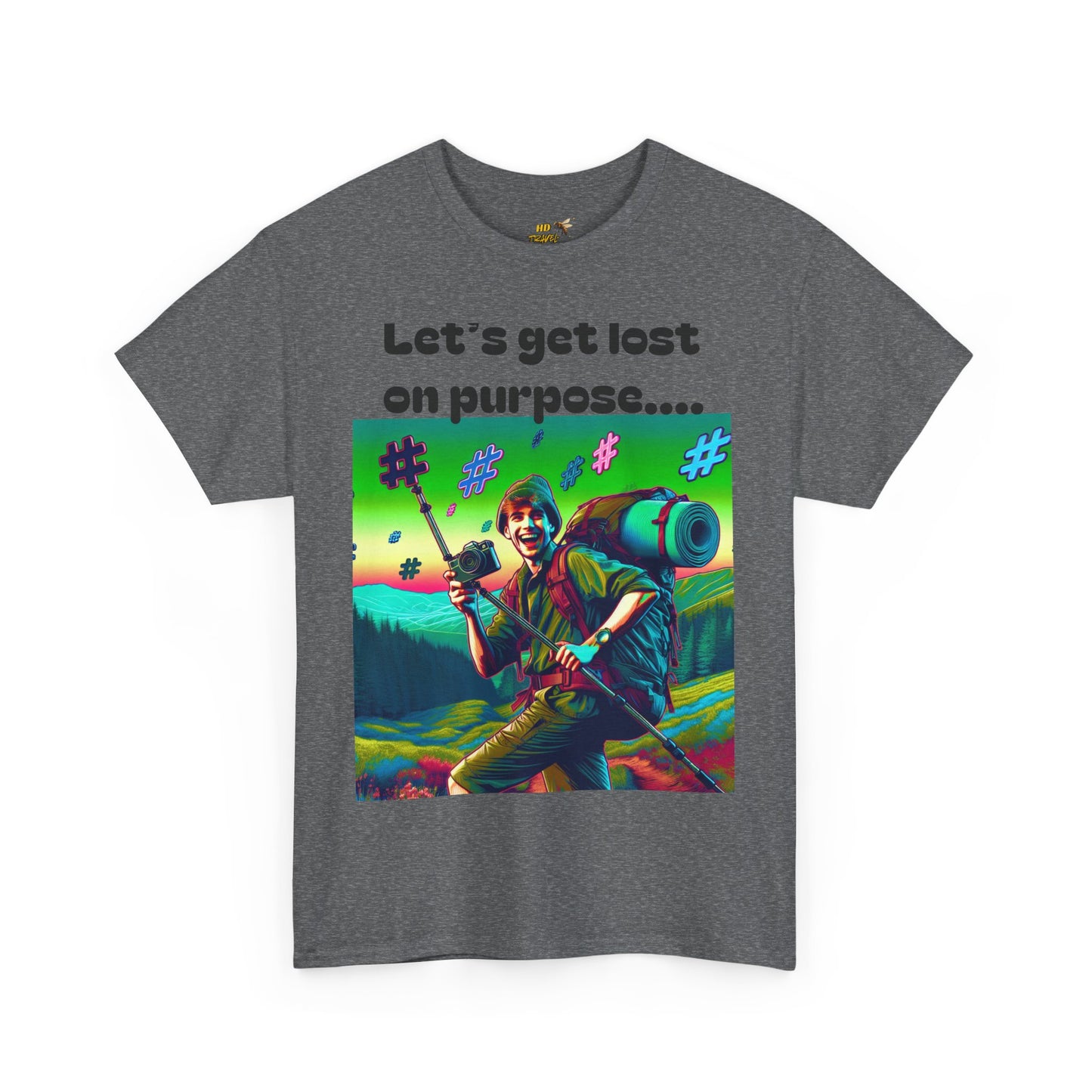 Trail Humor Tees: Hike More. Worry Less. Laugh Often. (Lets Get Lost On Purpose)