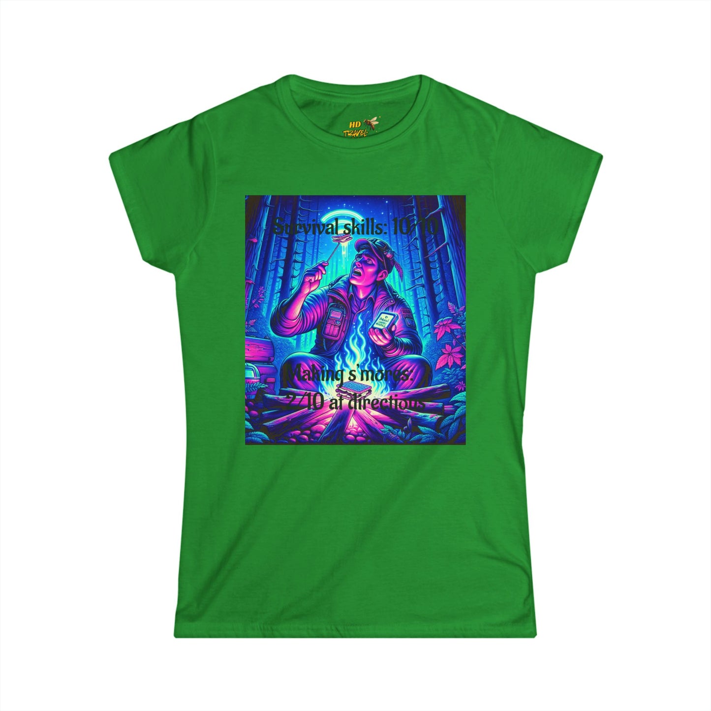 Woman's Soft Style Tee "Survival Skills 10/10. Making Smores: 2/10... At Directions"