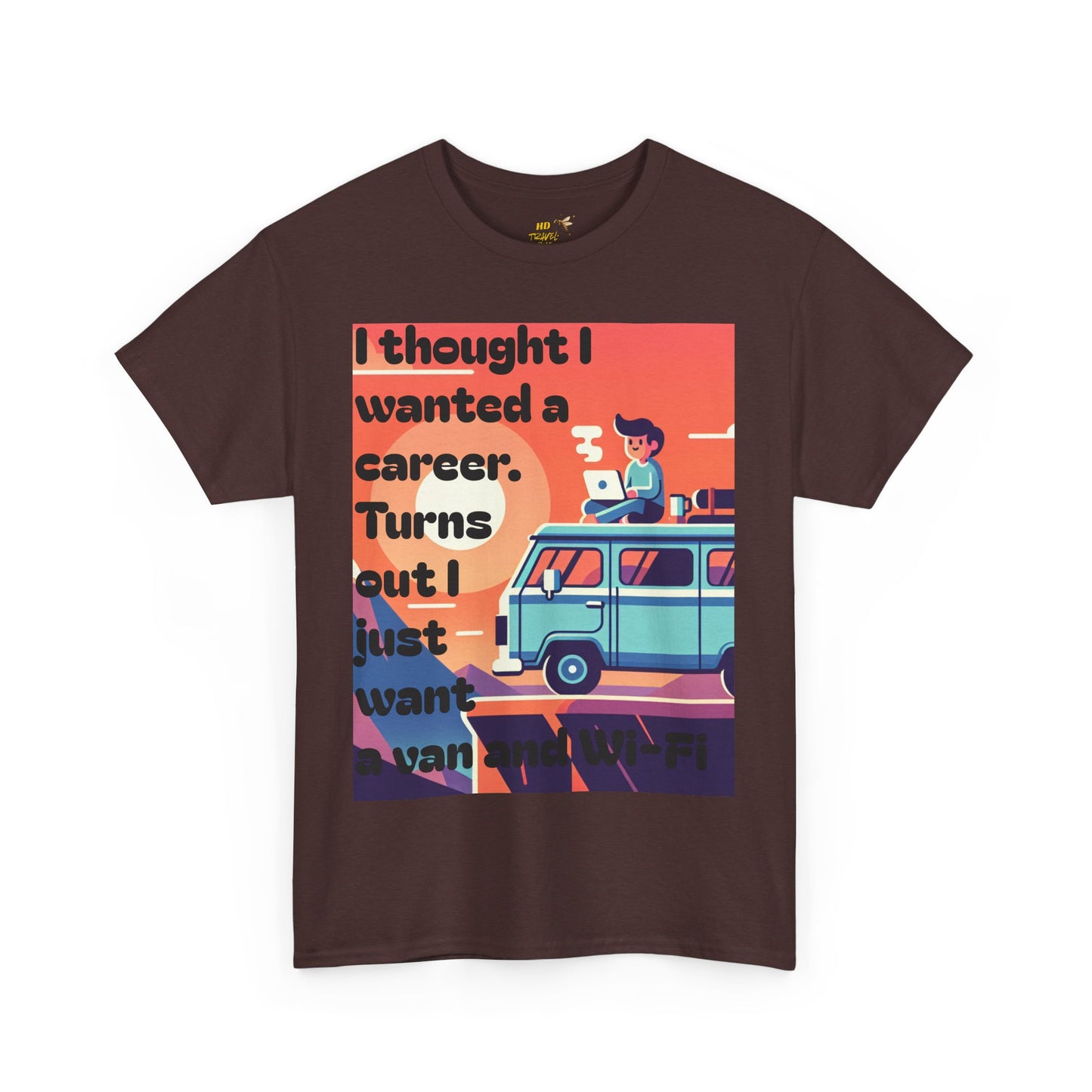 Adventure Spirit Unisex Tee - "I Thought I Wanted A Career, Turns Out I Just Wanted A Van And WIFI" - Motivational, Vacation Vibes, Gift for Travelers, Retro Style