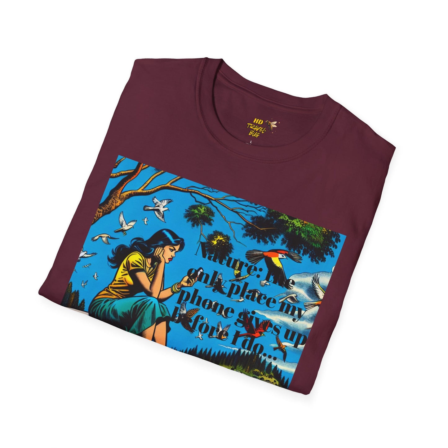 Nature-Inspired Unisex Softstyle T-Shirt "Nature, The Only Place My Phone Gives Up Before I Do..." | Perfect for Outdoor Enthusiasts, Casual Wear, Gift for Friends, Adventure Lovers, Uplifting [...]